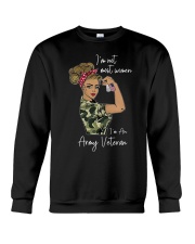 Im Not Most Women Im An Army Veteran Shirt Crewneck Sweatshirt thumbnail