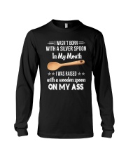 I Wasn't Born With A Silver Spoon My Mouth Shirt Long Sleeve Tee thumbnail