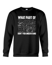 What Part Of Don't You Understand Shirt Crewneck Sweatshirt thumbnail