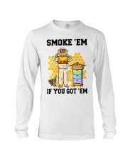Honey Smoke Em If You Got Em Get The Shirt Long Sleeve Tee thumbnail