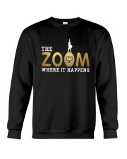 Teacher The Zoom Where It Happens Shirt Crewneck Sweatshirt thumbnail