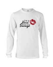I'm A Nurse And I'm A Savage Shirt Long Sleeve Tee thumbnail