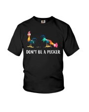 Don't Be A Pecker Chicken Gift Shirt Youth T-Shirt thumbnail