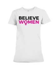 Believe Women Shirt Metoo Tee Premium Fit Ladies Tee thumbnail