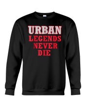 Urban Legends Never Die Unisex T-Shirt Crewneck Sweatshirt thumbnail