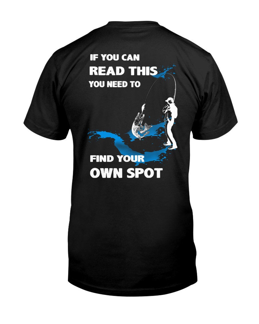Fishing - Find Your Own Spot Classic T-Shirt