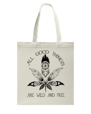 All Good Things Are Wild Tote Bag thumbnail