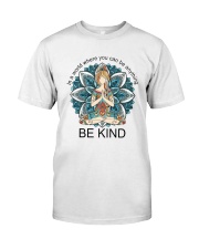 Be Kind Classic T-Shirt front