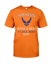 AIRMAN I HAVE A HERO I CALL HIM SON SHIRT Classic T-Shirt front