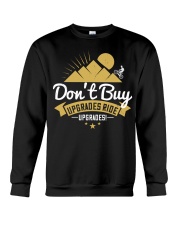 DON'T BIKE UPGRADES RIDE Crewneck Sweatshirt tile