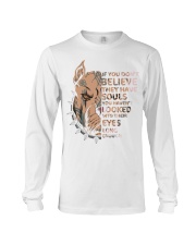 IF YOU DON'T BELIEVE Long Sleeve Tee tile
