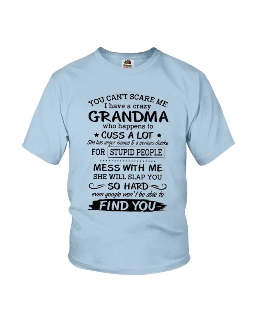 You cant scare me i have a crazy Grandma Youth T-Shirt