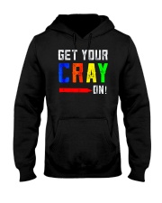 Back to School Shirt Get Your Cray On Hooded Sweatshirt thumbnail