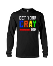 Back to School Shirt Get Your Cray On Long Sleeve Tee thumbnail