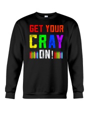 Back to School Shirt Get Your Cray On Crewneck Sweatshirt thumbnail