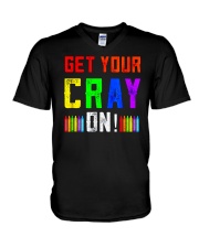 Back to School Shirt Get Your Cray On V-Neck T-Shirt thumbnail