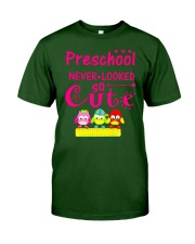 Back To School Shirt Preschool Looked Cute Classic T-Shirt front