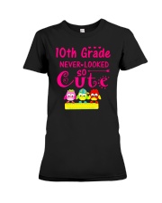 Back To School Shirt Tenth Grade Ten Looked Cute Premium Fit Ladies Tee thumbnail