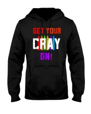 Back to School Shirt Get Your Cray On Hooded Sweatshirt thumbnail