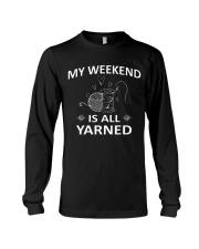 My weekend is all yarned Long Sleeve Tee thumbnail