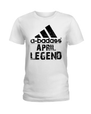 Legends Are Born in April Ladies T-Shirt tile