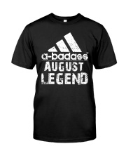 Legends are born in August Classic T-Shirt front