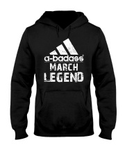 Legends are born in March Hooded Sweatshirt tile