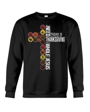 Today Is Thanksgiving Crewneck Sweatshirt thumbnail