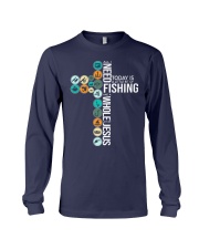 Today Is Fishing Long Sleeve Tee thumbnail
