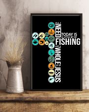 Today Is Fishing 11x17 Poster lifestyle-poster-3