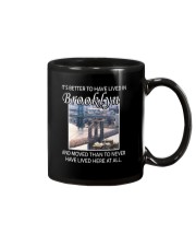 IT'S BETTER TO HAVE LIVED IN BROOKLYN Mug tile