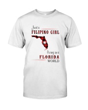 FILIPINO GIRL LIVING IN FLORIDA WORLD Classic T-Shirt front