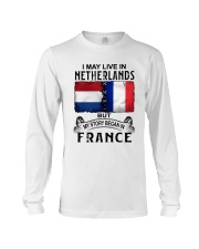 LIVE IN NETHERLANDS BEGAN IN FRANCE Long Sleeve Tee tile