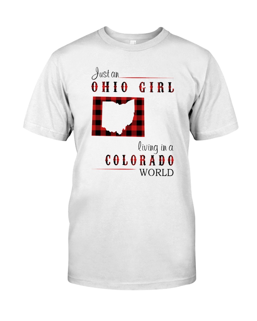 OHIO GIRL LIVING IN COLORADO WORLD Classic T-Shirt