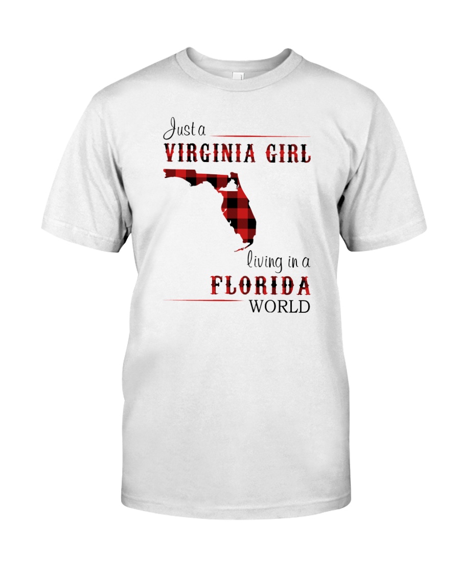 VIRGINIA GIRL LIVING IN FLORIDA WORLD Classic T-Shirt