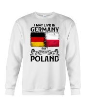 LIVE IN GERMANY BEGAN IN POLAND Crewneck Sweatshirt thumbnail