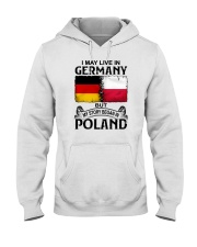 LIVE IN GERMANY BEGAN IN POLAND Hooded Sweatshirt thumbnail