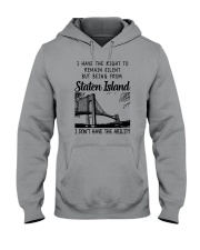FROM STATEN ISLAND I DON'T HAVE THE ABILITY Hooded Sweatshirt thumbnail