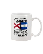 LIVE IN ALABAMA BEGAN IN EL SALVADOR Mug tile