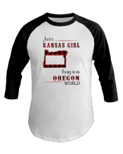 KANSAS GIRL LIVING IN OREGON WORLD Baseball Tee thumbnail
