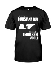 JUST A LOUISIANA GUY LIVING IN TENNESSEE WORLD Classic T-Shirt tile