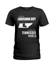 JUST A LOUISIANA GUY LIVING IN TENNESSEE WORLD Ladies T-Shirt tile