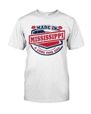 Made In Mississippi A Long Time Ago Classic T-Shirt tile