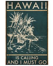HAWAII IS CALLING AND I MUST GO 11x17 Poster front
