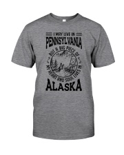 LIVE IN PENNSYLVANIA HEART AND SOUL IN ALASKA Classic T-Shirt front