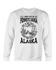 LIVE IN PENNSYLVANIA HEART AND SOUL IN ALASKA Crewneck Sweatshirt tile