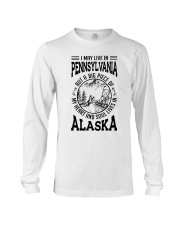 LIVE IN PENNSYLVANIA HEART AND SOUL IN ALASKA Long Sleeve Tee tile