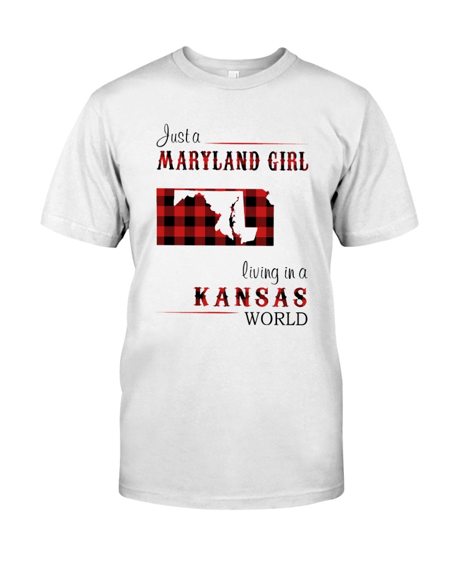 MARYLAND GIRL LIVING IN KANSAS WORLD Classic T-Shirt