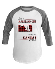 MARYLAND GIRL LIVING IN KANSAS WORLD Baseball Tee thumbnail
