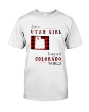 UTAH GIRL LIVING IN COLORADO WORLD Classic T-Shirt front